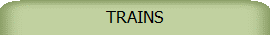 TRAINS